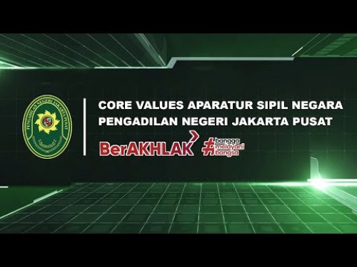 Internalisasi Core Value ASN BERAHLAK di Pengadilan Negeri Jakarta Pusat Kelas IA Khusus
