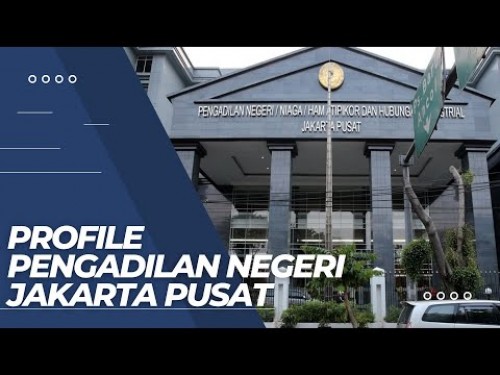 Profil Pengadilan Negeri Jakarta Pusat Kelas IA Khusus